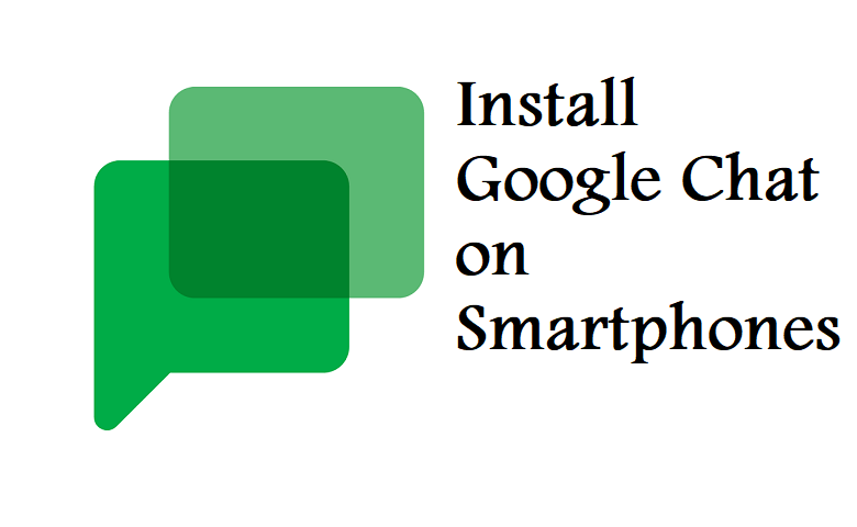 Install Google Chat on Smartphones